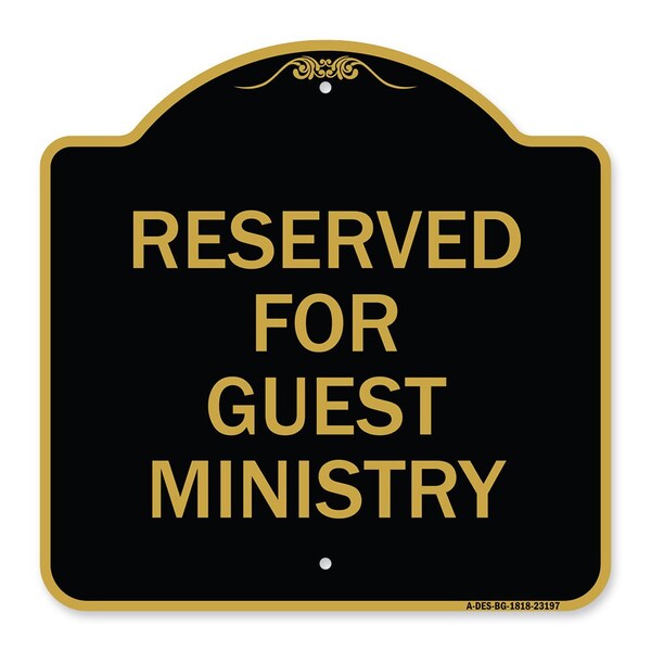 Signmission Designer Series Reserved for Guest Ministry, Black & Gold Aluminum Sign, 18" x 18", BG-1818-23197 A-DES-BG-1818-23197 - main
